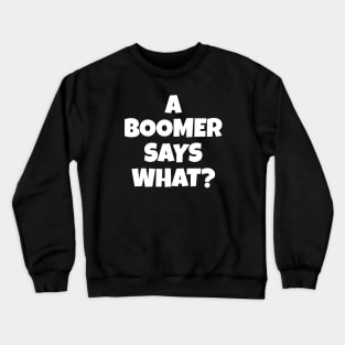 Ok Boomer Crewneck Sweatshirt